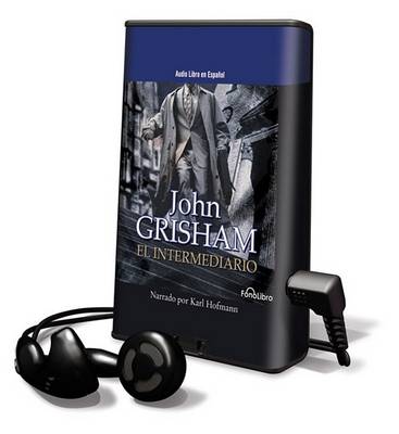 El Intermediario by John Grisham