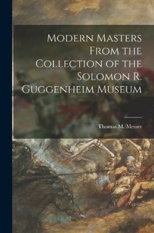 Cover of Modern Masters From the Collection of the Solomon R. Guggenheim Museum