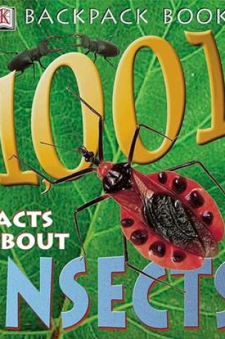 Cover of 1,001 Facts about Insects