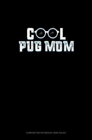 Cover of Cool Pug Mom