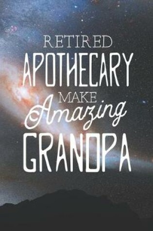 Cover of Retired Apothecary Make Amazing Grandpa