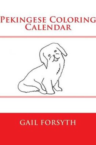 Cover of Pekingese Coloring Calendar