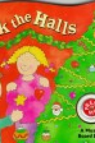 Cover of Deck the Halls Board Book