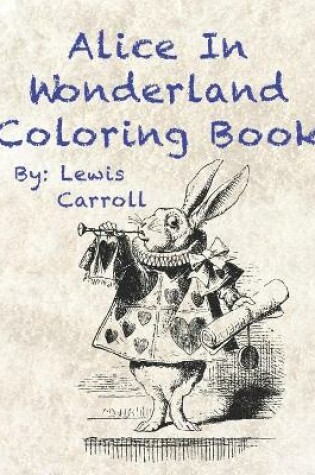 Cover of Alice in Wonderland Coloring Book By