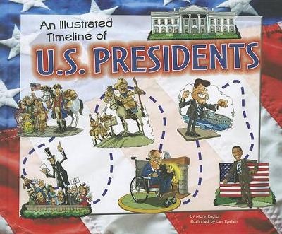 Book cover for An Illustrated Timeline of U.S. Presidents