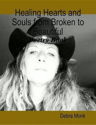 Book cover for Healing Hearts and Souls from Broken to Beautiful