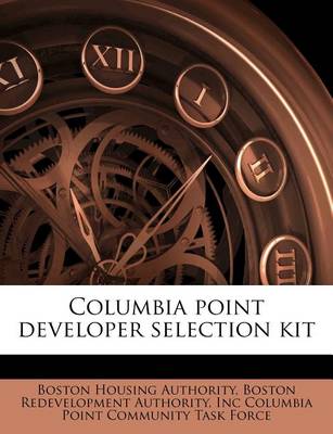 Book cover for Columbia Point Developer Selection Kit