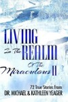 Book cover for Living in the Realm of the Miraculous II