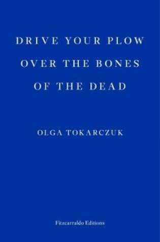 Cover of Drive your Plow over the Bones of the Dead