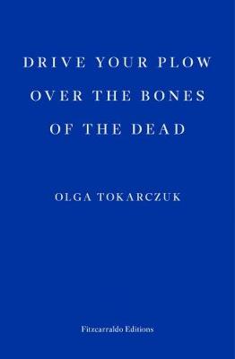 Book cover for Drive your Plow over the Bones of the Dead
