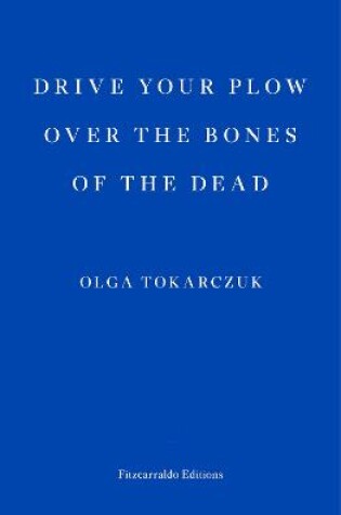 Cover of Drive your Plow over the Bones of the Dead