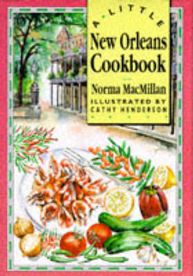 Book cover for A Little New Orleans Cookbook