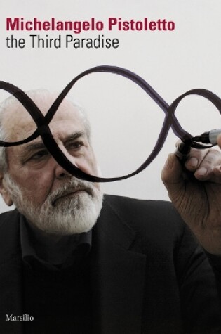 Cover of Michelangelo Pistoletto: The Third Paradise