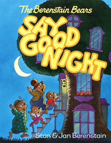 Book cover for The Berenstain Bears Say Good Night