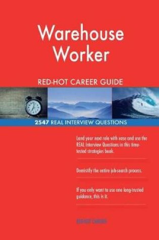 Cover of Warehouse Worker RED-HOT Career Guide; 2547 REAL Interview Questions