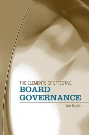 Cover of The Elements of Effective Board Governance
