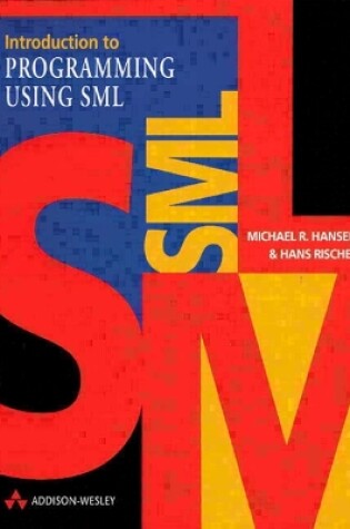 Cover of Introduction to Programming using SML