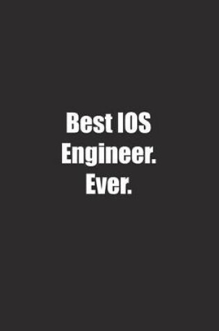 Cover of Best IOS Engineer. Ever.