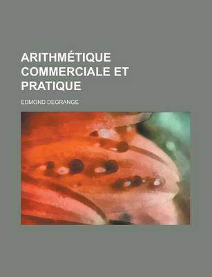 Book cover for Arithmetique Commerciale Et Pratique