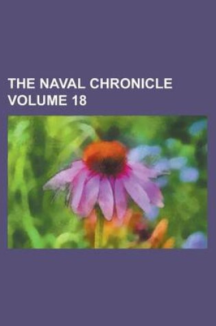Cover of The Naval Chronicle Volume 18