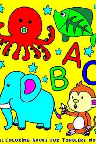 Cover of ABC Coloring Books for TODDLERS No.3