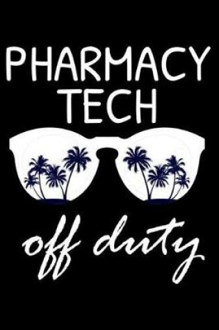 Cover of Pharmacy Tech Off Duty