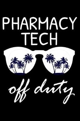 Book cover for Pharmacy Tech Off Duty