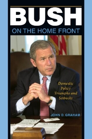 Cover of Bush on the Home Front