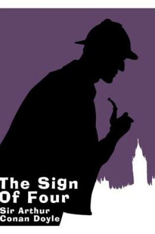 Cover of The Sign of Four: A Sherlock Holmes Novel