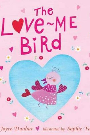 Cover of The Love-Me Bird
