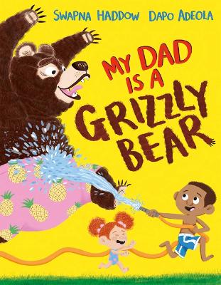 Cover of My Dad Is a Grizzly Bear