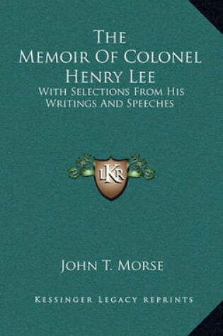 Cover of The Memoir of Colonel Henry Lee