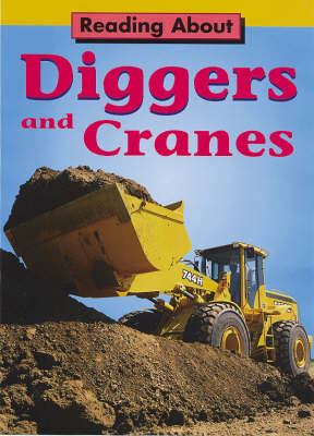 Book cover for Reading About: Diggers and Cranes