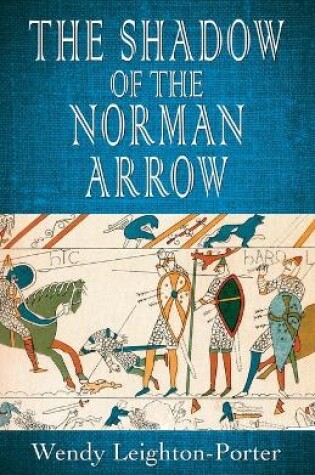 Cover of The Shadow of the Norman Arrow