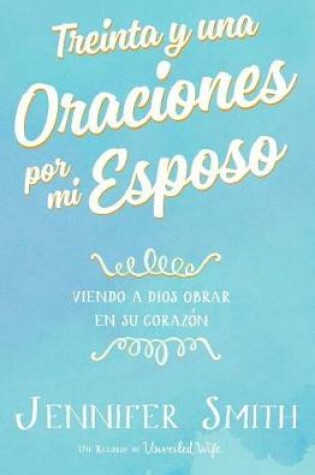 Cover of Treinta y una Oraciones por mi Esposo