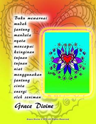 Book cover for Buku Mewarnai Mudah Jantung Mandala Nyata Mencapai Keinginan Tujuan Tujuan Niat Menggunakan Jantung Cinta Energi Oleh Seniman Grace Divine