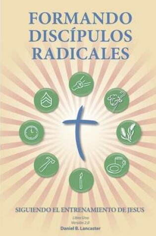 Cover of Formando Discipulos Radicales