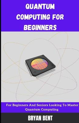 Book cover for Quantum Computing for Beginners