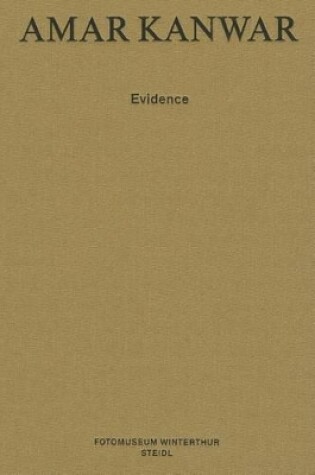 Cover of Amar Kanwar:Evidence