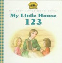 Book cover for My Little House 123