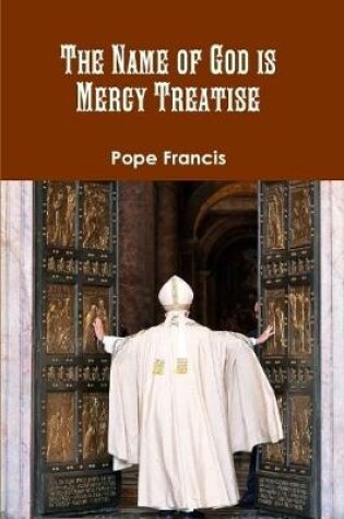 Cover of The Name of God is Mercy Treatise