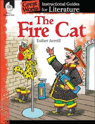 Cover of The Fire Cat: An Instructional Guide for Literature