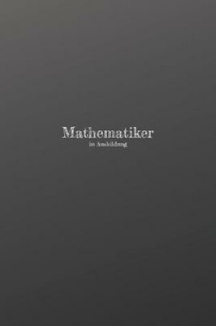 Cover of Mathematikerin in Ausbildung