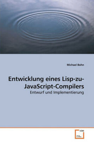 Cover of Entwicklung eines Lisp-zu-JavaScript-Compilers