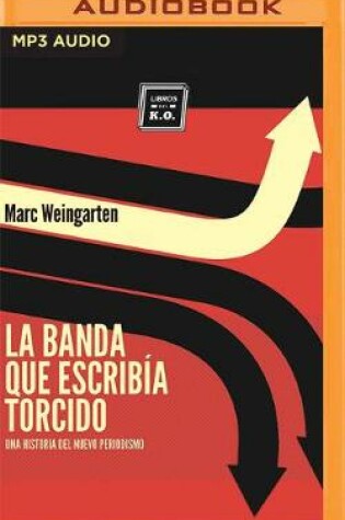 Cover of La Banda Que Escribía Torcido