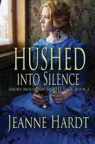 Cover of Hushed into Silence