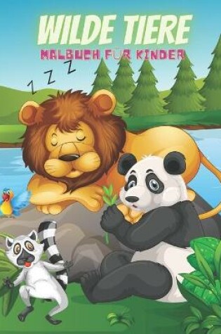 Cover of WILDE TIERE - Malbuch Fur Kinder
