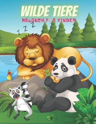 Book cover for WILDE TIERE - Malbuch Fur Kinder