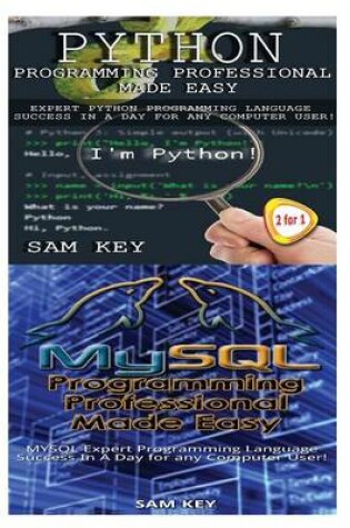 Cover of Python Programming Professional Made Easy & MYSQL Programming Professional Made Easy