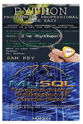 Book cover for Python Programming Professional Made Easy & MYSQL Programming Professional Made Easy